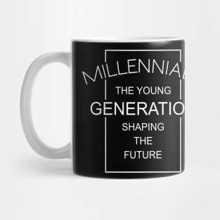 MILLENNIAL GENERATION Mug